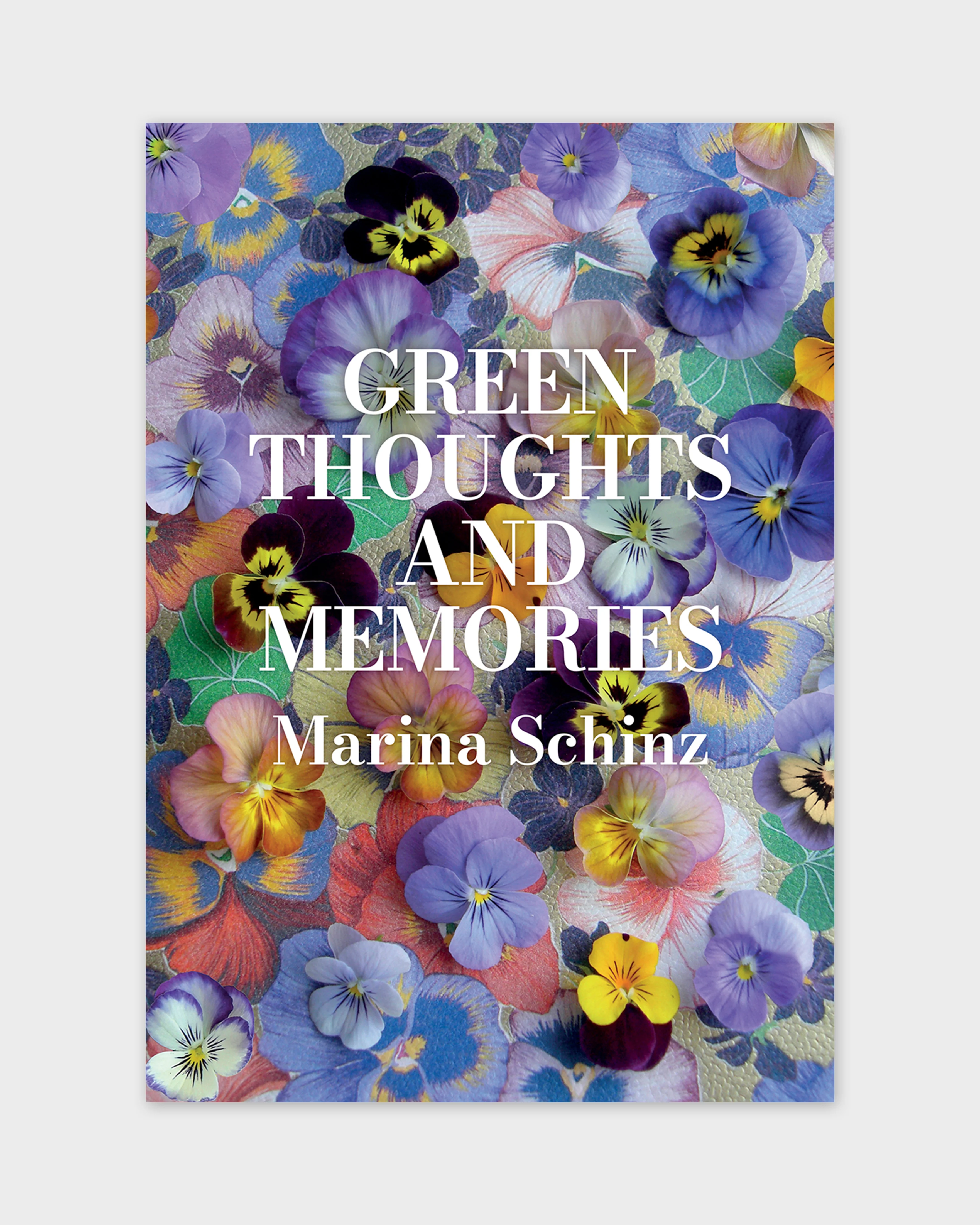Green Thoughts and Memories by Marina Schinz
