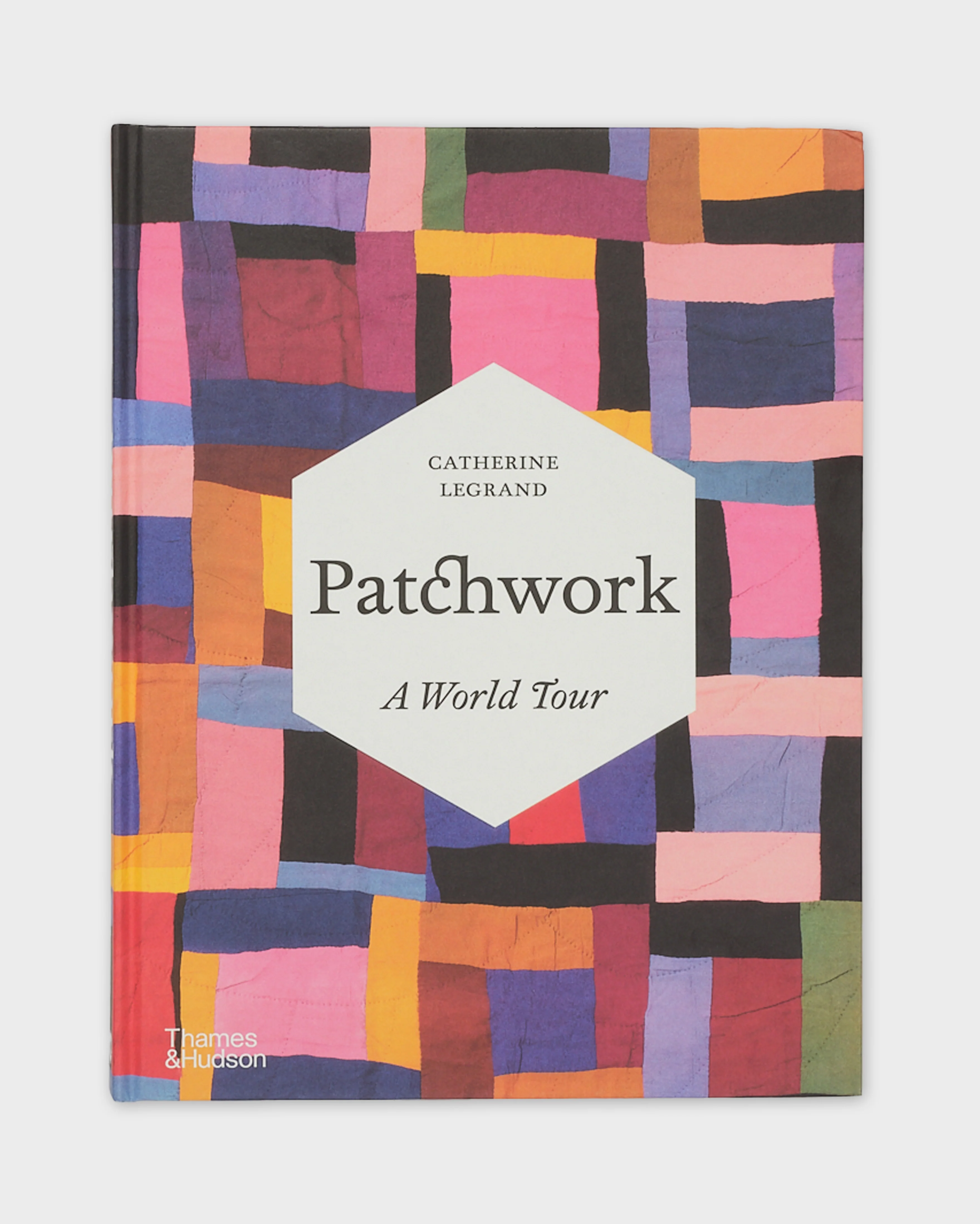 Patchwork A World Tour by Catherine Legrand